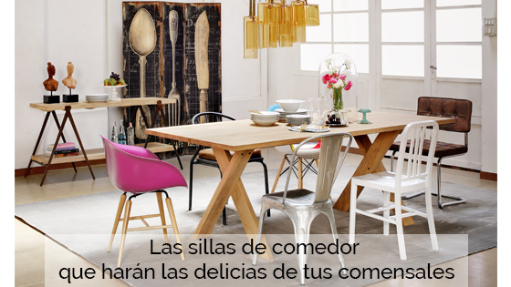 Las sillas de comedor que harán las delicias de tus comensales