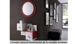 Consejos para la iluminación de tu mueble recibidor