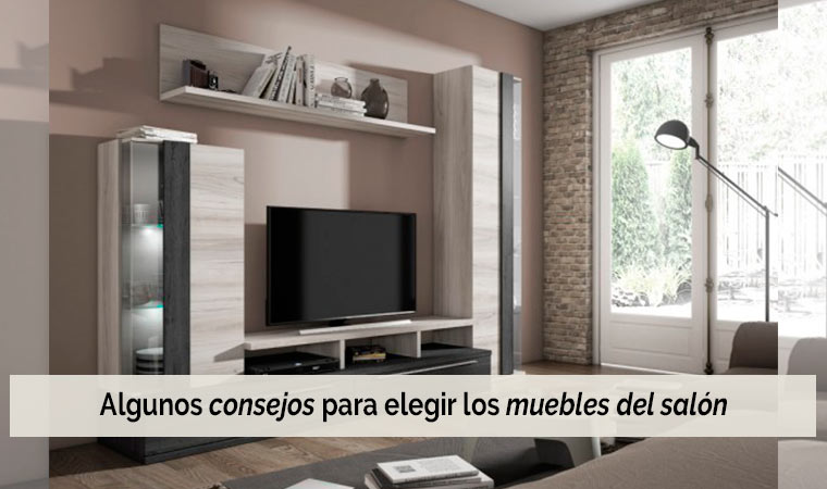 Algunos consejos para elegir los muebles del salón