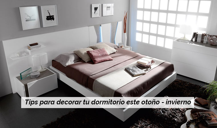 Tips para decorar tu dormitorio este otoño - invierno