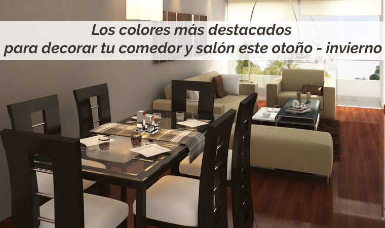 Estos son los colores más destacados para decorar tu comedor y salón este otoño - invierno