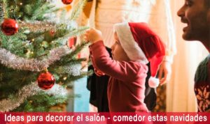 Ideas para decorar el salón - comedor estas navidades