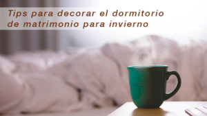 Tips para decorar el dormitorio de matrimonio para invierno