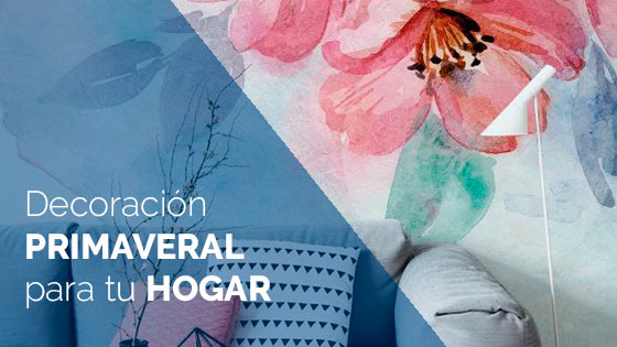 Decoración Primaveral para tu hogar