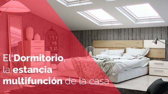 El Dormitorio, la estancia multifunción de la casa